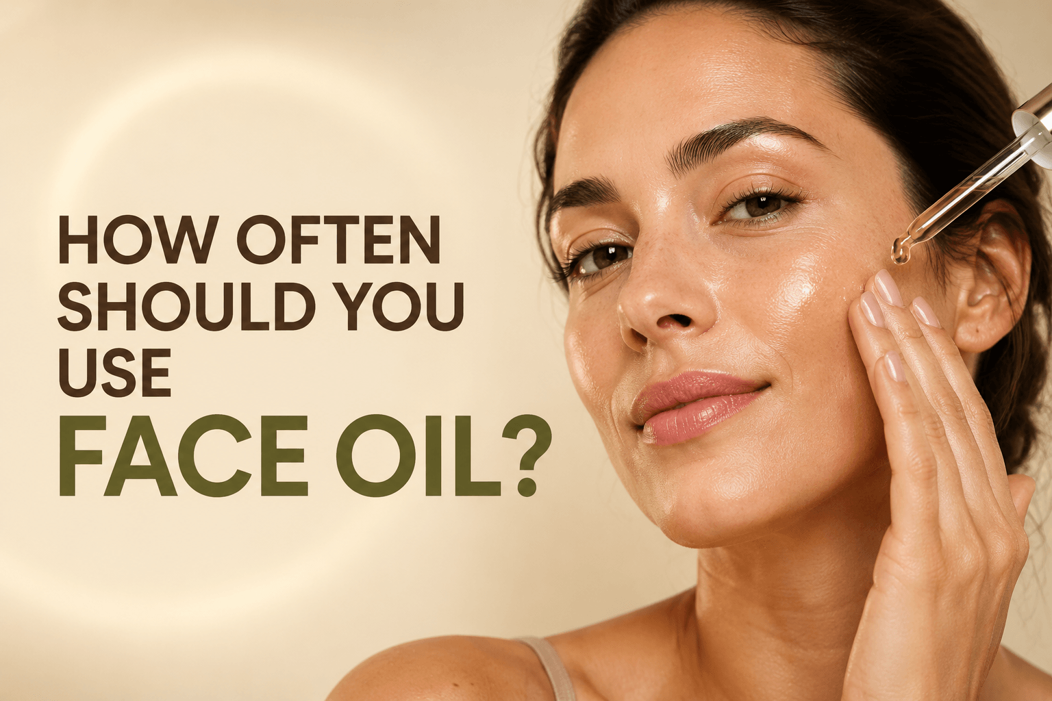 How Often Should You Use Face Oil? Your Skin Type Has the Answer